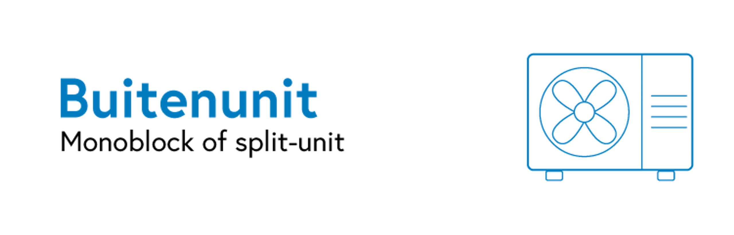 Met een buitenunit